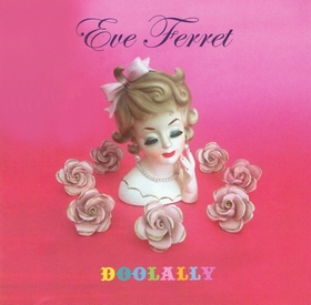 Eve Ferret - Doolally Album 2014